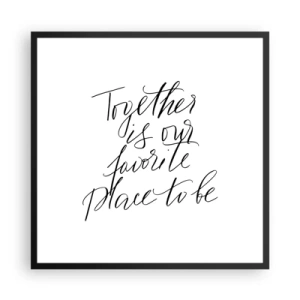 Póster en marco negro - ¿Tú también lo sientes? - 60x60 cm