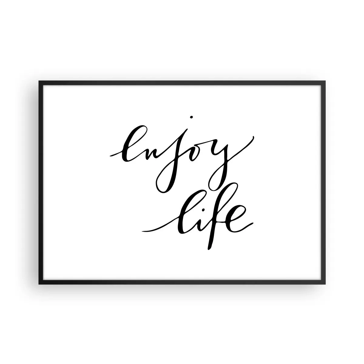 Póster en marco negro - La cita "disfruta la vida" en caligrafía negra sobre fondo blanco. - 100x70cm - Nada que añadir... - Decoración de pared moderna para salón y dormitorio ARTTOR
