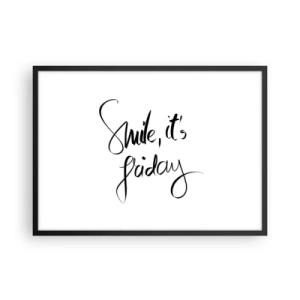 Póster en marco negro - Letras en blanco y negro Sonríe, es viernes - 70x50cm - La verdadera alegría - Decoración de pared moderna para salón y dormitorio ARTTOR