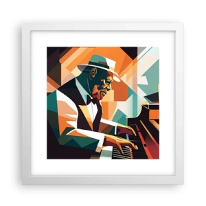 Póster en marco blanco - Todo ese jazz que llevas dentro - 30x30 cm