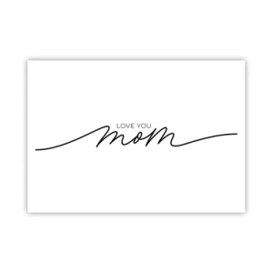 Póster - Inscripción minimalista «Te amo mamá» sobre un fondo blanco - 100x70cm - Gran emoción - Decoración de pared moderna para salón y dormitorio ARTTOR