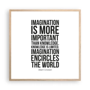 Póster en marco roble claro - Einstein, sobre el poder de la imaginación - 60x60 cm