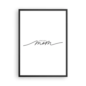 Póster en marco negro - Inscripción minimalista "Te amo mamá" en líneas negras - 50x70cm - Gran emoción - Decoración de pared moderna para salón y dormitorio ARTTOR