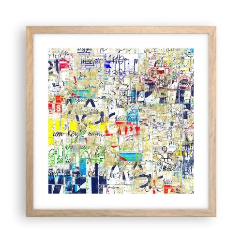 Póster en marco roble claro - Simplemente agradable a la vista - 40x40 cm