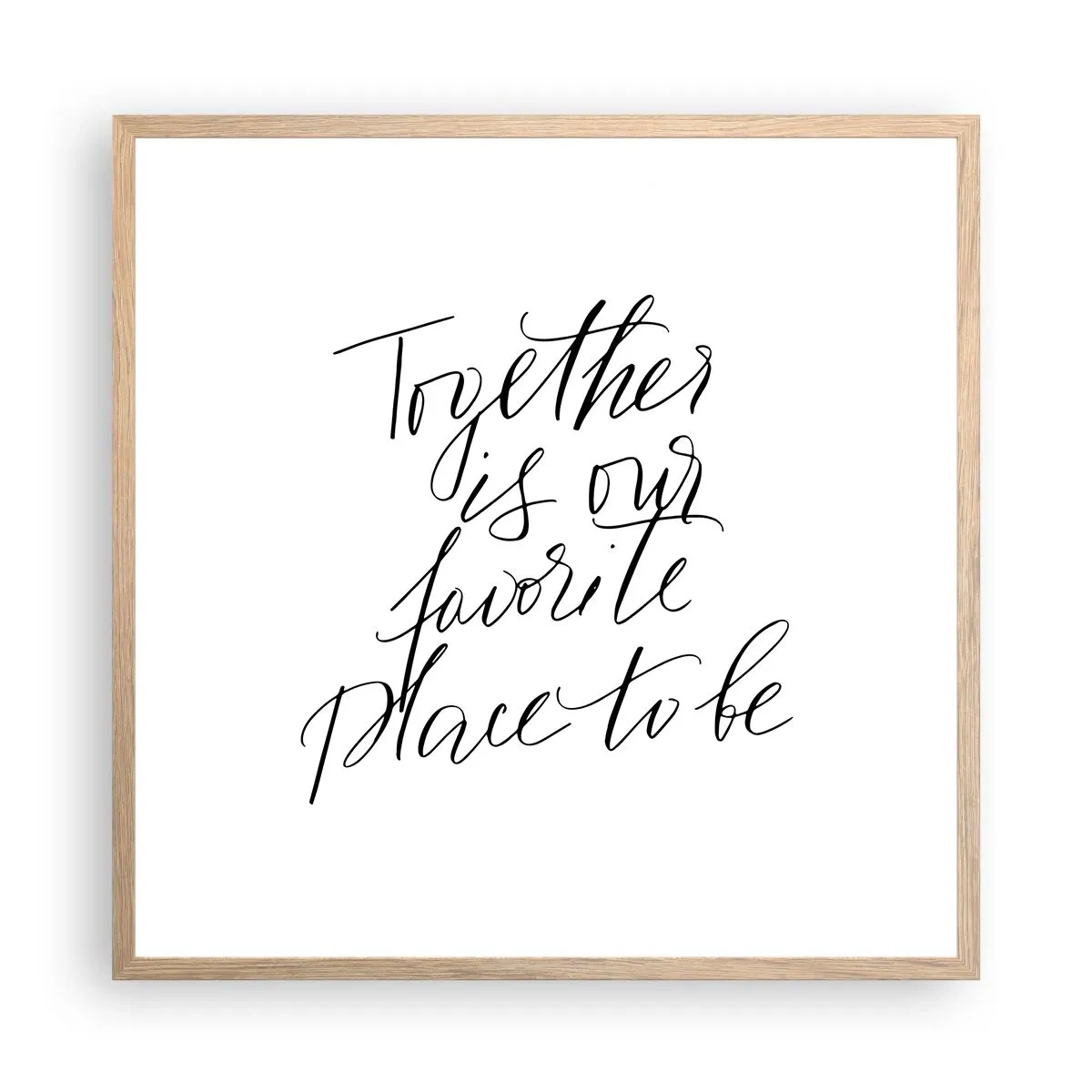 Póster en marco roble claro - ¿Tú también lo sientes? - 60x60 cm