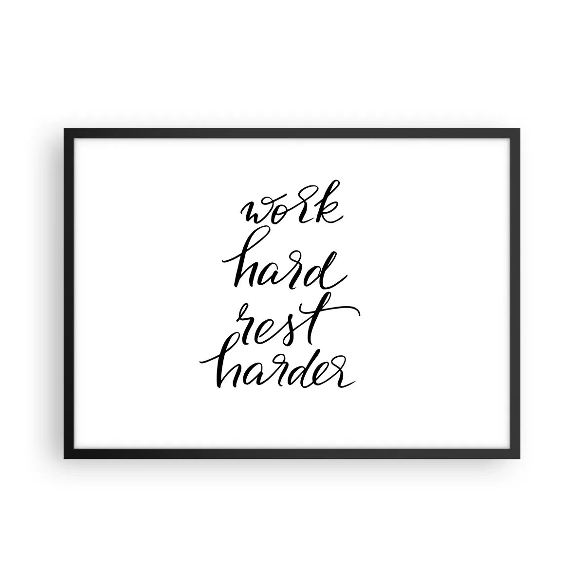 Póster en marco negro - Cita sobre fondo blanco: trabaja duro y descansa más. - 70x50cm - Balance de vida - Decoración de pared moderna para salón y dormitorio ARTTOR
