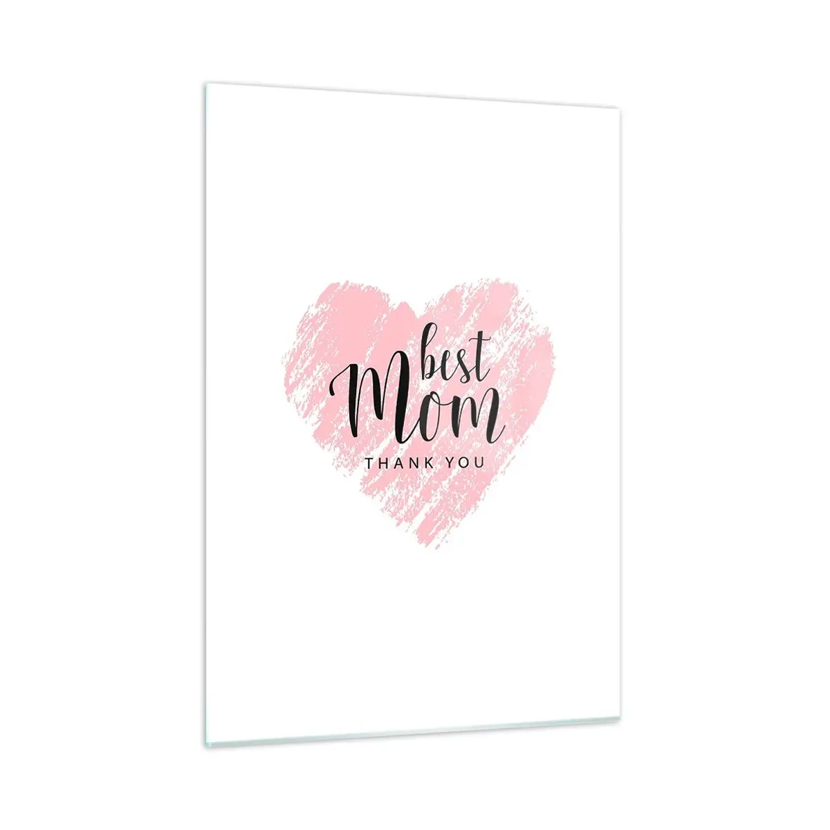 Cuadro sobre vidrio - Impresiones sobre Vidrio - Un corazón rosa con las palabras "Mejor mamá" sobre un fondo blanco. - 50x70cm - En cualquier momento de tu vida - Decoración de pared moderna para salón y dormitorio ARTTOR