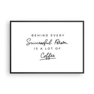 Póster en marco negro - Una cita minimalista sobre el éxito y el café sobre un fondo blanco. - 100x70cm - El secreto del éxito - Decoración de pared moderna para salón y dormitorio ARTTOR
