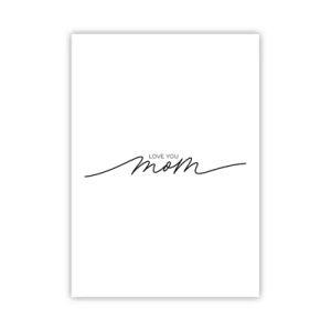 Póster - Inscripción minimalista "Te amo mamá" en líneas negras - 50x70cm - Gran emoción - Decoración de pared moderna para salón y dormitorio ARTTOR