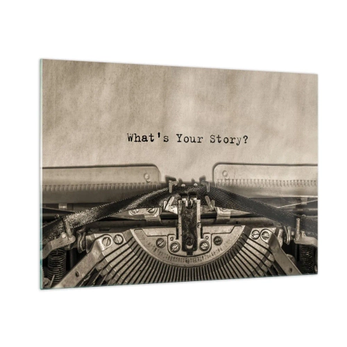 Cuadro sobre vidrio - Impresiones sobre Vidrio - Primer plano de una máquina de escribir con el texto "¿Cuál es tu historia?" - 100x70cm - Solo espero una respuesta - Decoración de pared moderna para salón y dormitorio ARTTOR