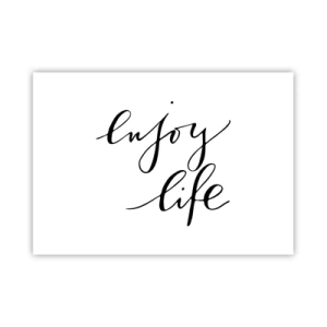Póster - La cita "disfruta la vida" en caligrafía negra sobre fondo blanco. - 100x70cm - Nada que añadir... - Decoración de pared moderna para salón y dormitorio ARTTOR