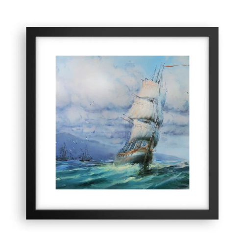 Póster en marco negro - Viento en popa - 30x30 cm