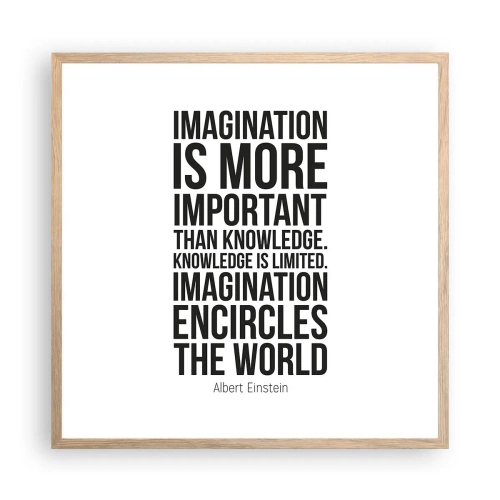 Póster en marco roble claro - Einstein, sobre el poder de la imaginación - 60x60 cm