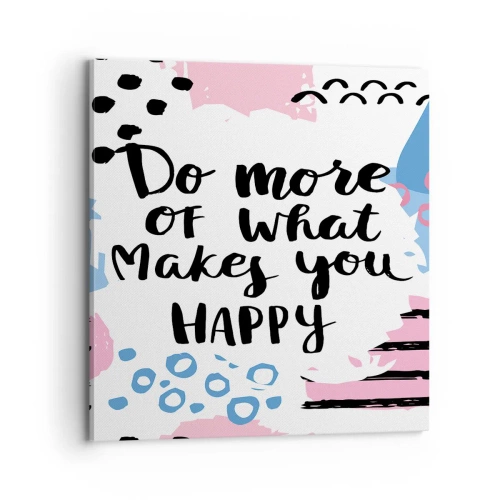 Cuadro sobre lienzo - Impresión de Imagen - Cómo ser feliz - 70x70 cm
