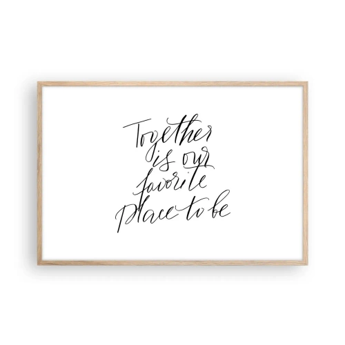 Póster en marco roble claro - ¿Tú también lo sientes? - 91x61 cm