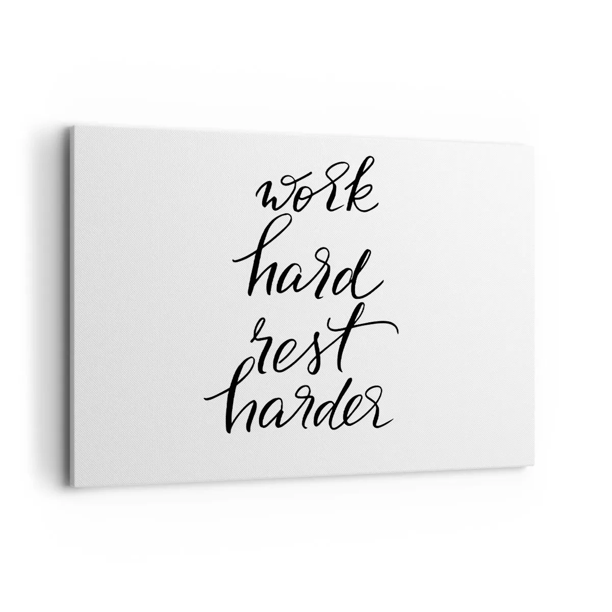 Cuadro sobre lienzo - Impresión de Imagen - Cita sobre fondo blanco: trabaja duro y descansa más. - 120x80cm - Balance de vida - Decoración de pared moderna para salón y dormitorio ARTTOR