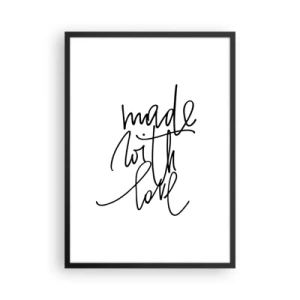 Póster en marco negro - Inscripción caligráfica «Hecho con amor» sobre fondo blanco. - 50x70cm - La mejor marca - Decoración de pared moderna para salón y dormitorio ARTTOR