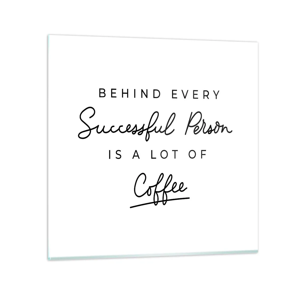 Cuadro sobre vidrio - Impresiones sobre Vidrio - El secreto del éxito - 60x60 cm