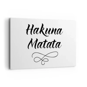 Cuadro sobre lienzo - Impresión de Imagen - Cita de Hakuna Matata en fuente elegante sobre fondo blanco. - 120x80cm - El mejor consejo - Decoración de pared moderna para salón y dormitorio ARTTOR