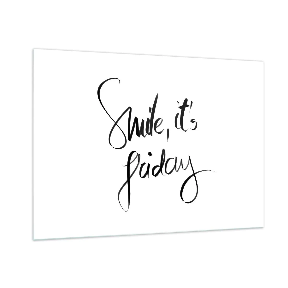 Cuadro sobre vidrio - Impresiones sobre Vidrio - Sonríe, es viernes, cita caligráfica - 100x70cm - La verdadera alegría - Decoración de pared moderna para salón y dormitorio ARTTOR