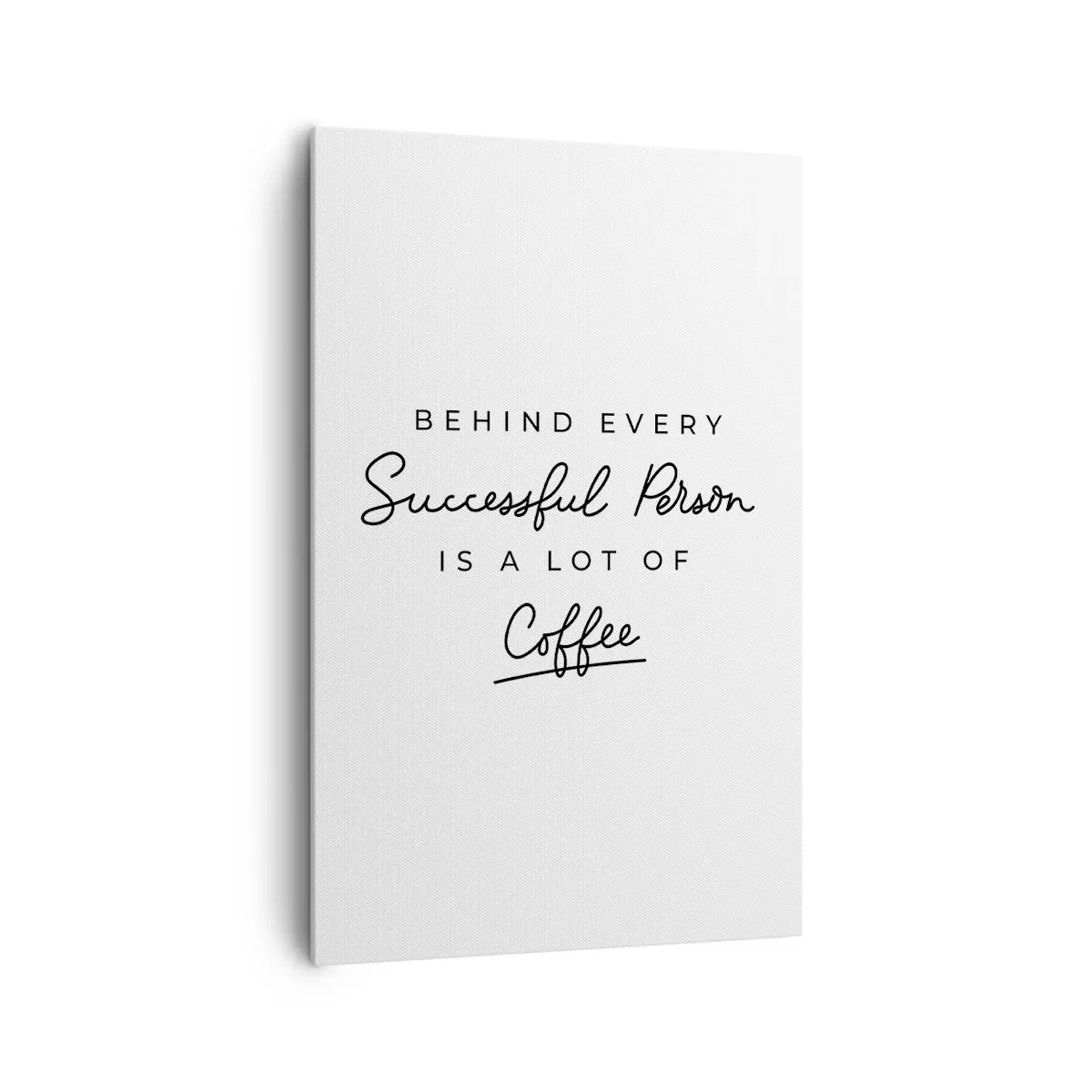 Cuadro sobre lienzo - Impresión de Imagen - Una cita minimalista sobre el éxito y el café sobre un fondo blanco. - 80x120cm - El secreto del éxito - Decoración de pared moderna para salón y dormitorio ARTTOR