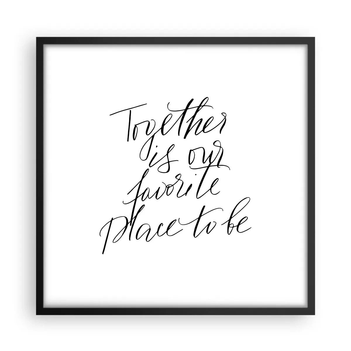 Póster en marco negro - ¿Tú también lo sientes? - 50x50 cm