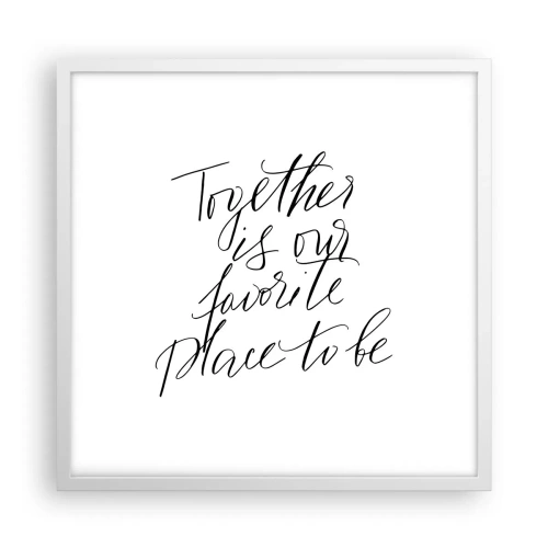 Póster en marco blanco - ¿Tú también lo sientes? - 50x50 cm