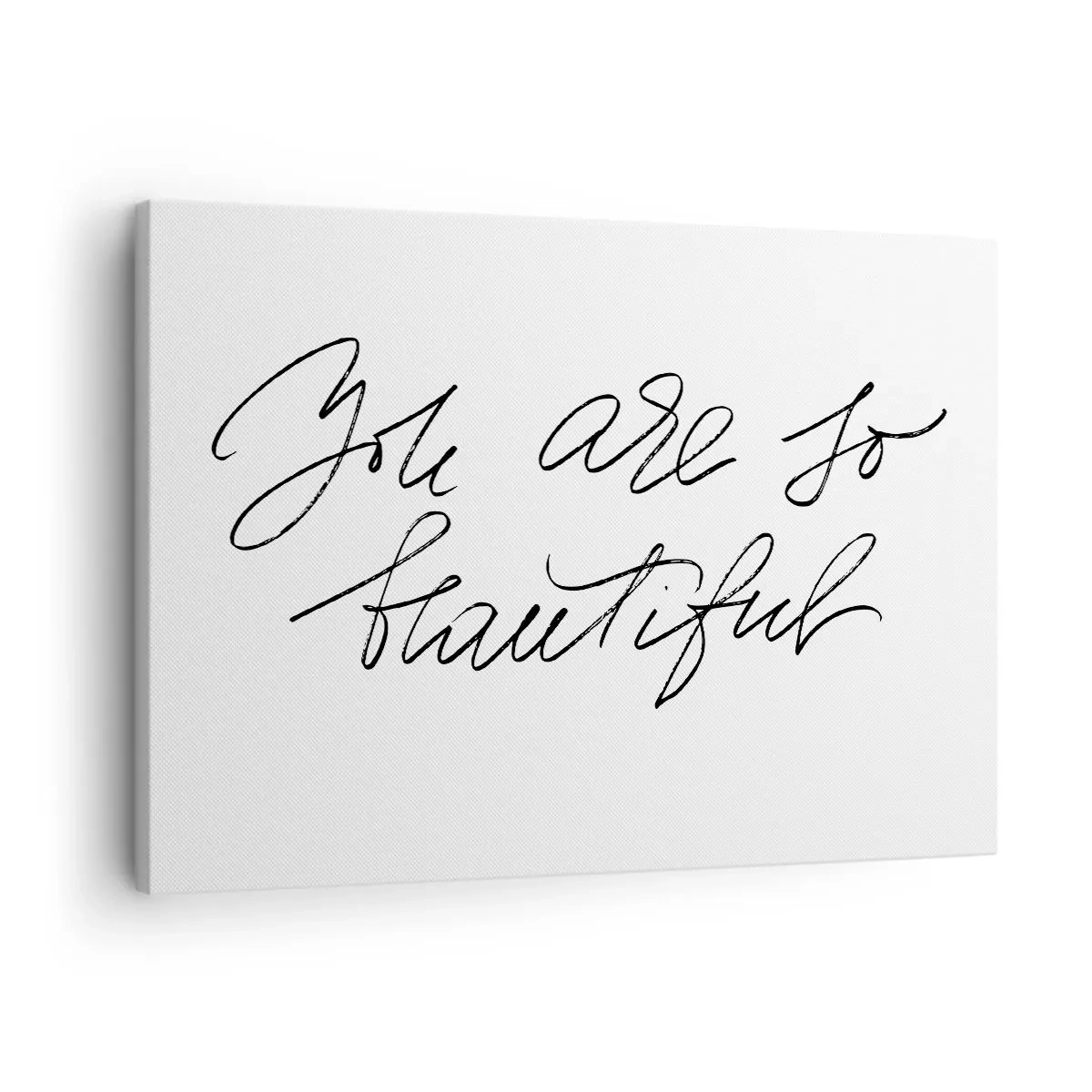 Cuadro sobre lienzo - Impresión de Imagen - Inscripción en blanco y negro 'Eres tan hermosa' - 70x50cm - De verdad, créeme - Decoración de pared moderna para salón y dormitorio ARTTOR
