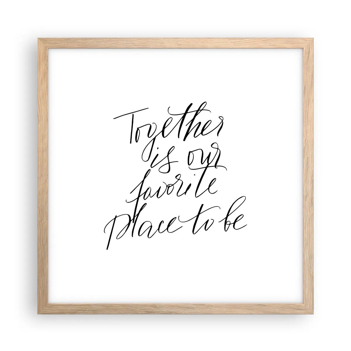 Póster en marco roble claro - ¿Tú también lo sientes? - 40x40 cm