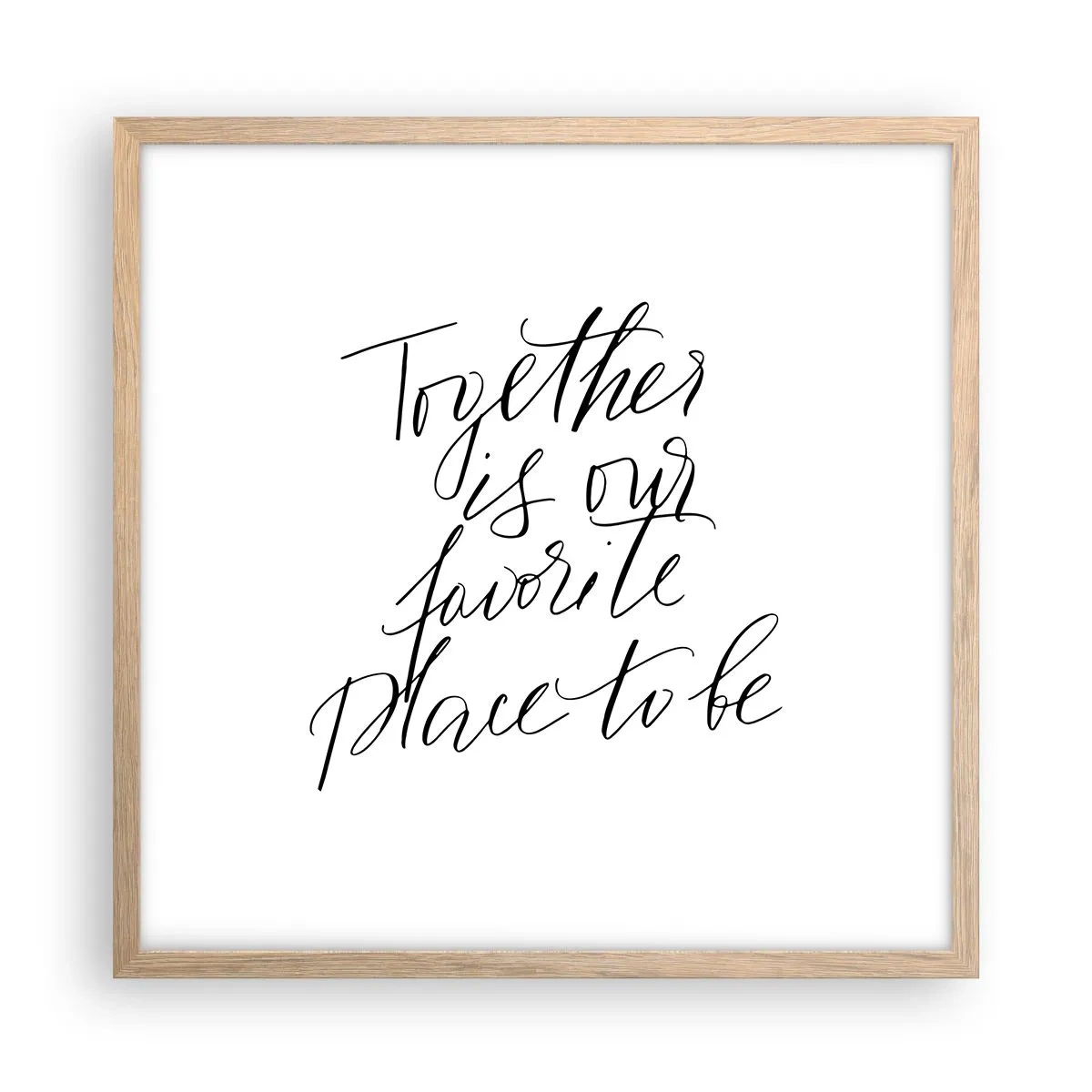 Póster en marco roble claro - ¿Tú también lo sientes? - 50x50 cm