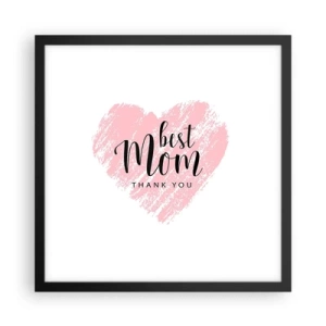 Póster en marco negro - En cualquier momento de tu vida - 40x40 cm