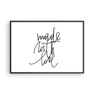 Póster en marco negro - Inscripción negra "Hecho con amor" sobre fondo blanco. - 100x70cm - La mejor marca - Decoración de pared moderna para salón y dormitorio ARTTOR