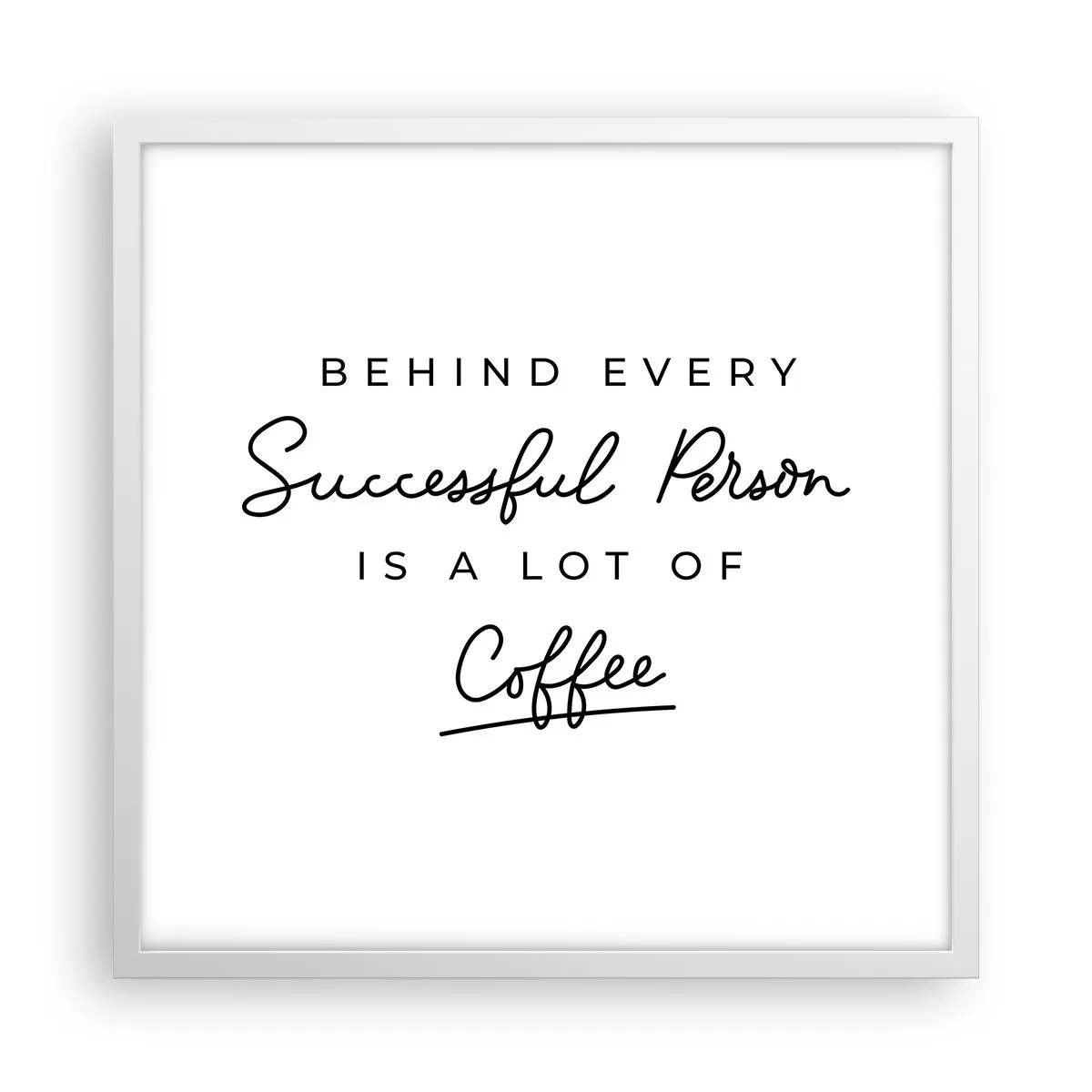 Póster en marco blanco - El secreto del éxito - 50x50 cm
