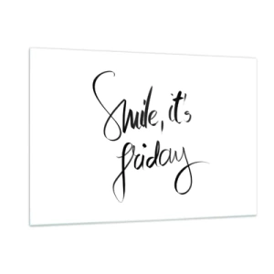 Cuadro sobre vidrio - Impresiones sobre Vidrio - Sonríe, es viernes, cita caligráfica - 120x80cm - La verdadera alegría - Decoración de pared moderna para salón y dormitorio ARTTOR