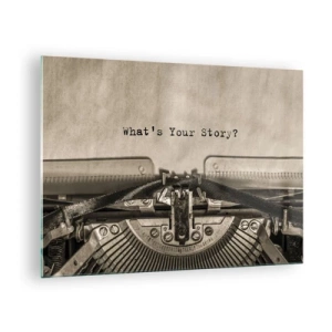 Cuadro sobre vidrio - Impresiones sobre Vidrio - Primer plano de una máquina de escribir con el texto "¿Cuál es tu historia?" - 70x50cm - Solo espero una respuesta - Decoración de pared moderna para salón y dormitorio ARTTOR